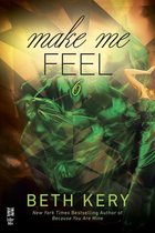 Make Me Series - Make Me Feel