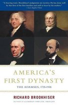 America'S First Dynasty