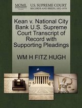 Kean V. National City Bank U.S. Supreme Court Transcript of Record with Supporting Pleadings