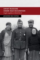 New Studies in European History - Soviet Russians under Nazi Occupation