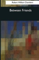 Between Friends