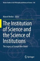 The Institution of Science and the Science of Institutions