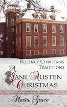 Jane Austen Regency Life-A Jane Austen Christmas