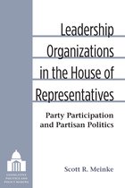 Legislative Politics And Policy Making - Leadership Organizations in the House of Representatives