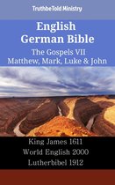 Parallel Bible Halseth English 2476 - English German Bible - The Gospels VII - Matthew, Mark, Luke & John