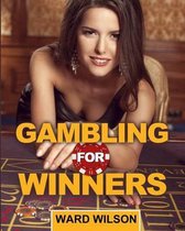 Gambling for Winners