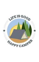 Life Is Good Happy Camper