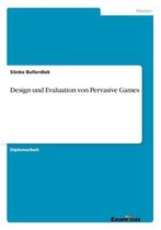 Design und Evaluation von Pervasive Games