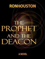 The Prophet And The Deacon