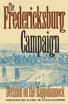 Military Campaigns of the Civil War - The Fredericksburg Campaign