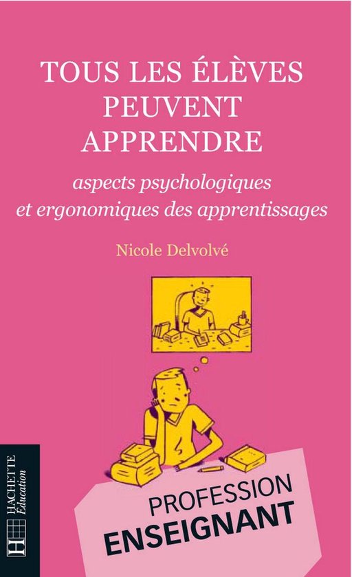 Tous les élèves peuvent apprendre - Aspects psychologiques ... - cover