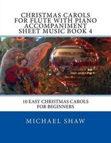 Christmas Carols For Flute With Piano Accompaniment Sheet Music Book 4