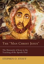 The "Man Christ Jesus"