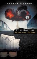 Post Rapture Survival Guide
