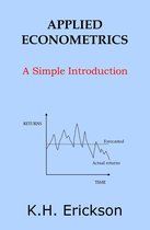 Simple Introductions - Applied Econometrics: A Simple Introduction