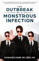 The Outbreak of a Monstrous Infection