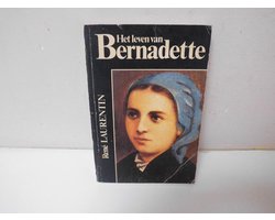 Het leven van Bernadette