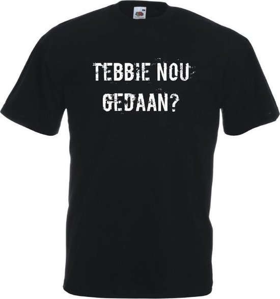 Tebbie nou gedaan