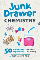 Junk Drawer Science 2 - Junk Drawer Chemistry