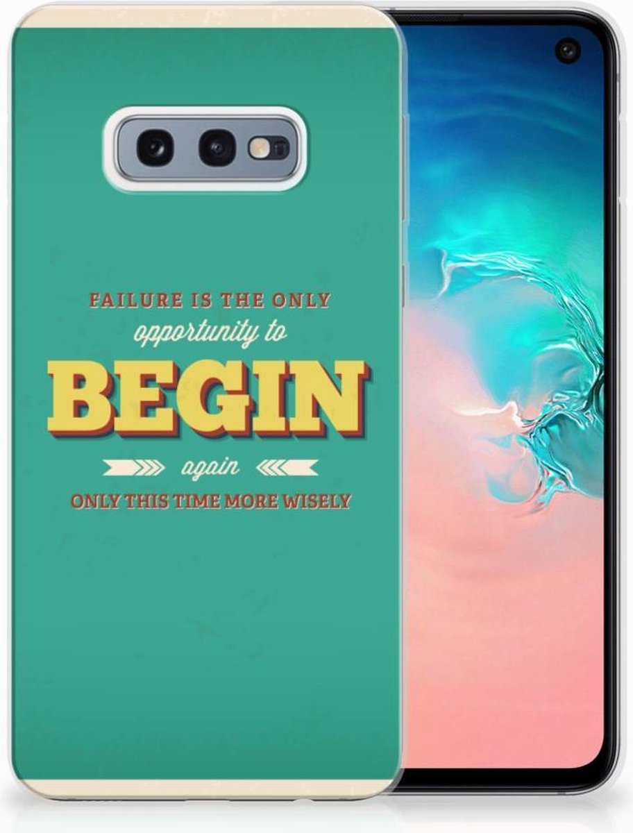 Samsung Galaxy S10e Siliconen hoesje met naam Quote Begin