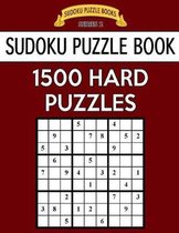 Sudoku Puzzle Book, 1,500 HARD Puzzles: Gigantic Bargain Sized Book, No Wasted Puzzles With Only One Level