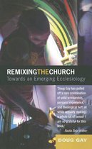 Remixing The Church