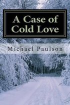 A Case of Cold Love