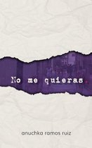 no me quieras (second edition)