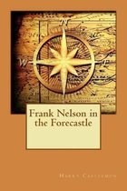Frank Nelson in the Forecastle