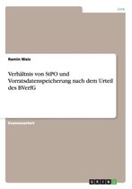 Verhaltnis von StPO und Vorratsdatenspeicherung nach dem Urteil des BVerfG