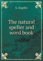 The natural speller and word book