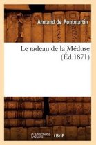 Litterature- Le Radeau de la M�duse (�d.1871)