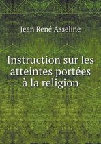 Instruction sur les atteintes portees a la religion