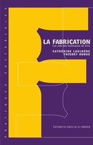 Pratiques éditoriales - La fabrication