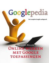Googlepedia / 2 Online Werken Met Google Toepassingen