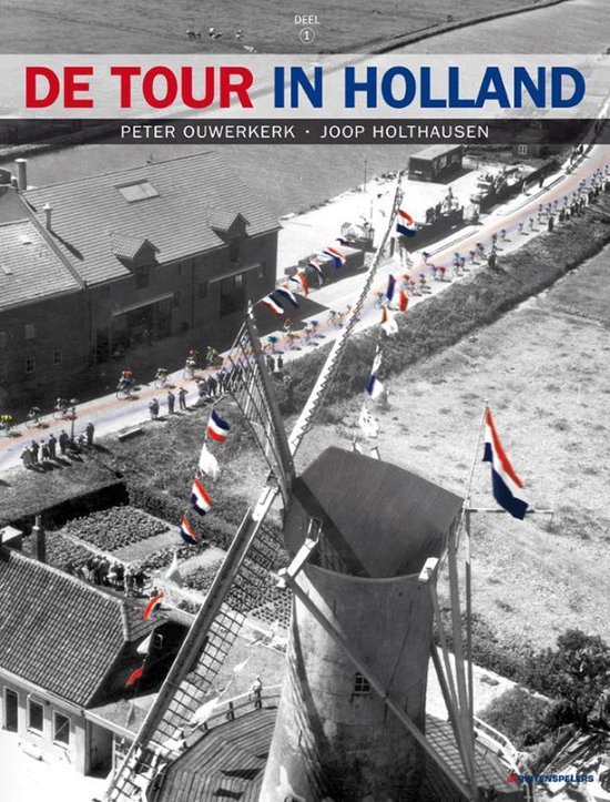 Cover van het boek 'De Tour in Holland / 1' van P. Ouwerkerk