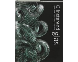 Glinsterend glas. 1500 Jaar Europese glaskunst / druk 1