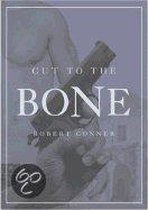 Cut to the Bone
