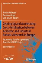 Gearing Up and Accelerating Cross-fertilization between Academic and Industrial Robotics Research in Europe:
