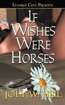 If Wishes Were Horses