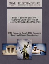 Elliott V. Sackett, et al. U.S. Supreme Court Transcript of Record with Supporting Pleadings