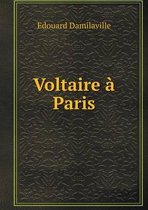 Voltaire a Paris