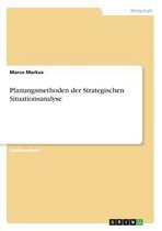 Planungsmethoden Der Strategischen Situationsanalyse