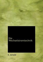 Die Wechselstromtechnik