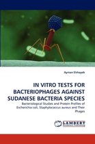 In Vitro Tests for Bacteriophages Against Sudanese Bacteria Species