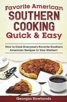 Favorite American Southern Cooking Quick & Easy