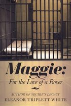 Maggie: for the Love of a Rover
