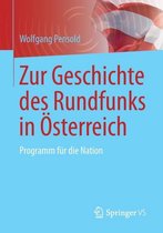 Zur Geschichte des Rundfunks in Österreich