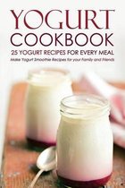 Yogurt Cookbook, 25 Yogurt Recipes for Every Meal