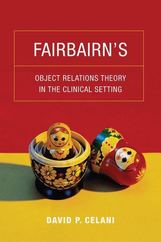 Fairbairn’s Object Relations Theory in the Clinical Settin ... - cover
